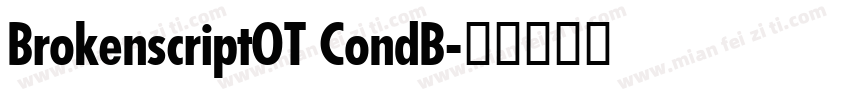 BrokenscriptOT CondB字体转换